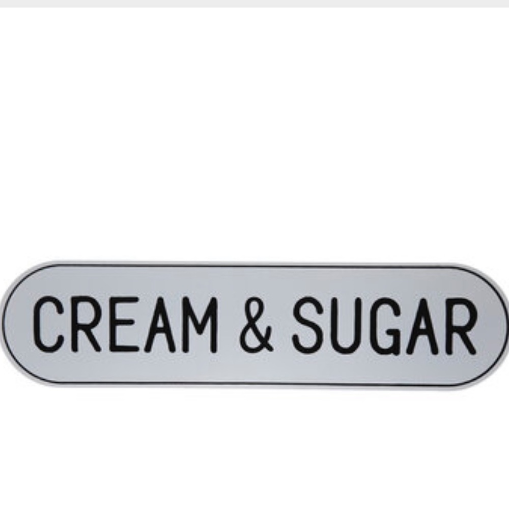 Cream & Sugar Metal Sign
